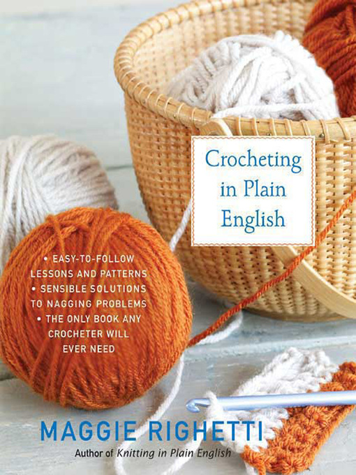 Title details for Crocheting in Plain English by Maggie Righetti - Wait list